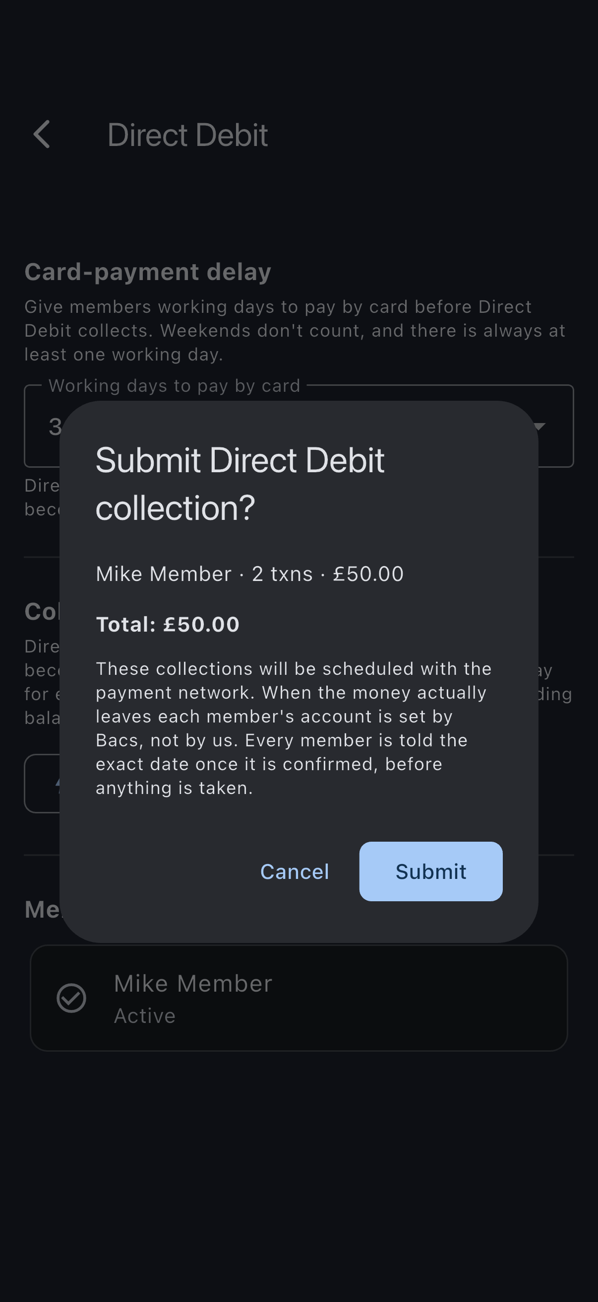 The Submit Direct Debit collection dialog: one line naming a member with their number of transactions and amount, a bold total beneath it, a note that Bacs sets the date the money actually leaves each account, and Cancel and Submit buttons