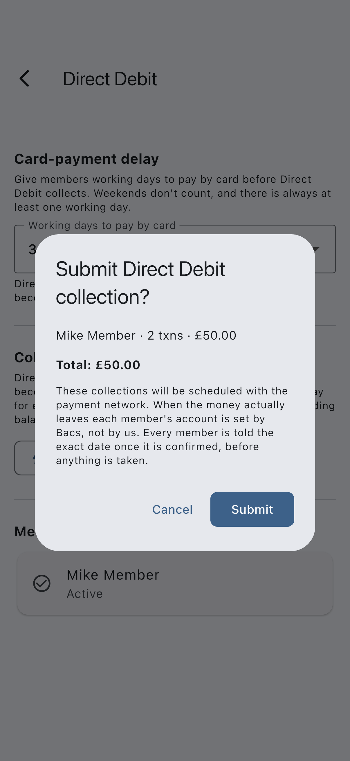 The Submit Direct Debit collection dialog: one line naming a member with their number of transactions and amount, a bold total beneath it, a note that Bacs sets the date the money actually leaves each account, and Cancel and Submit buttons