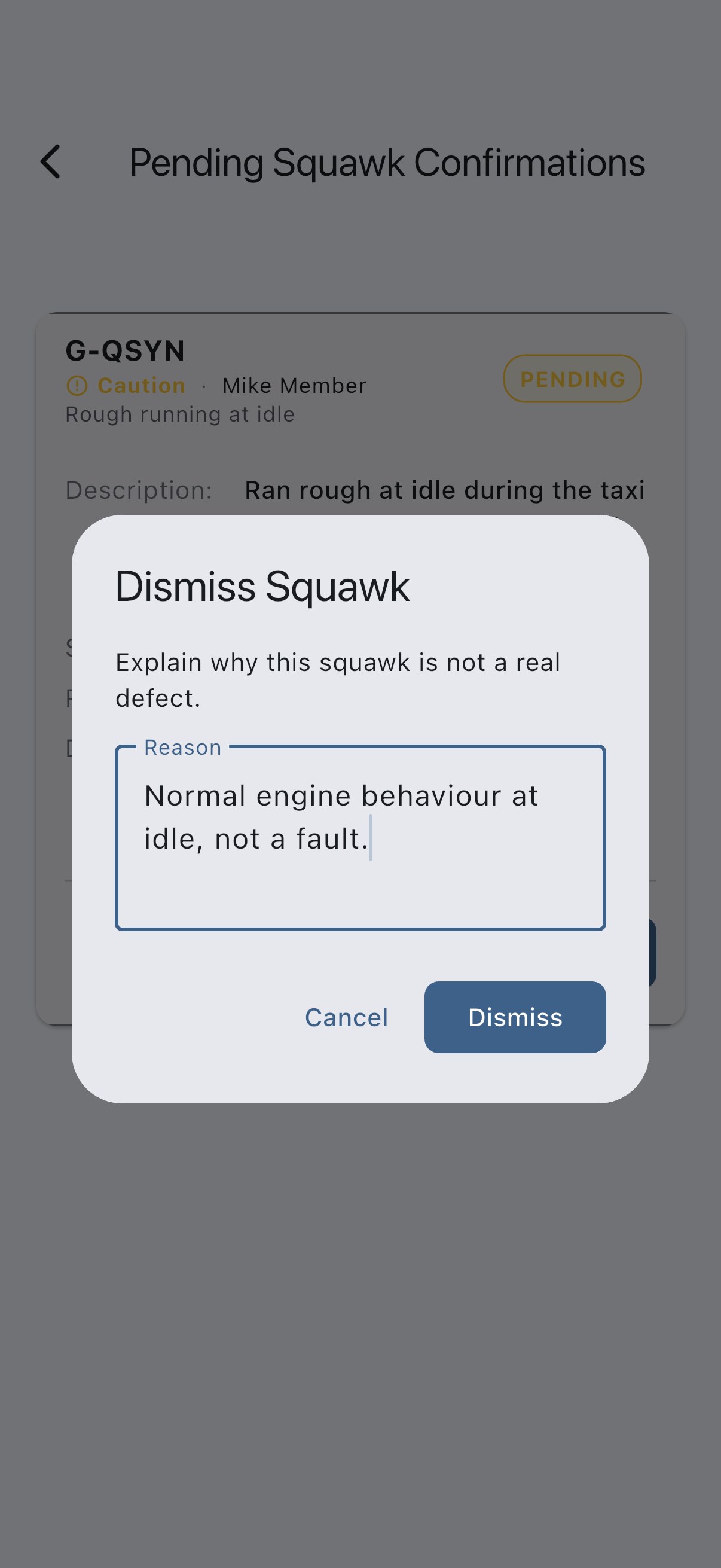 The dismissal dialog with a reason typed into the reason field, above the Dismiss button
