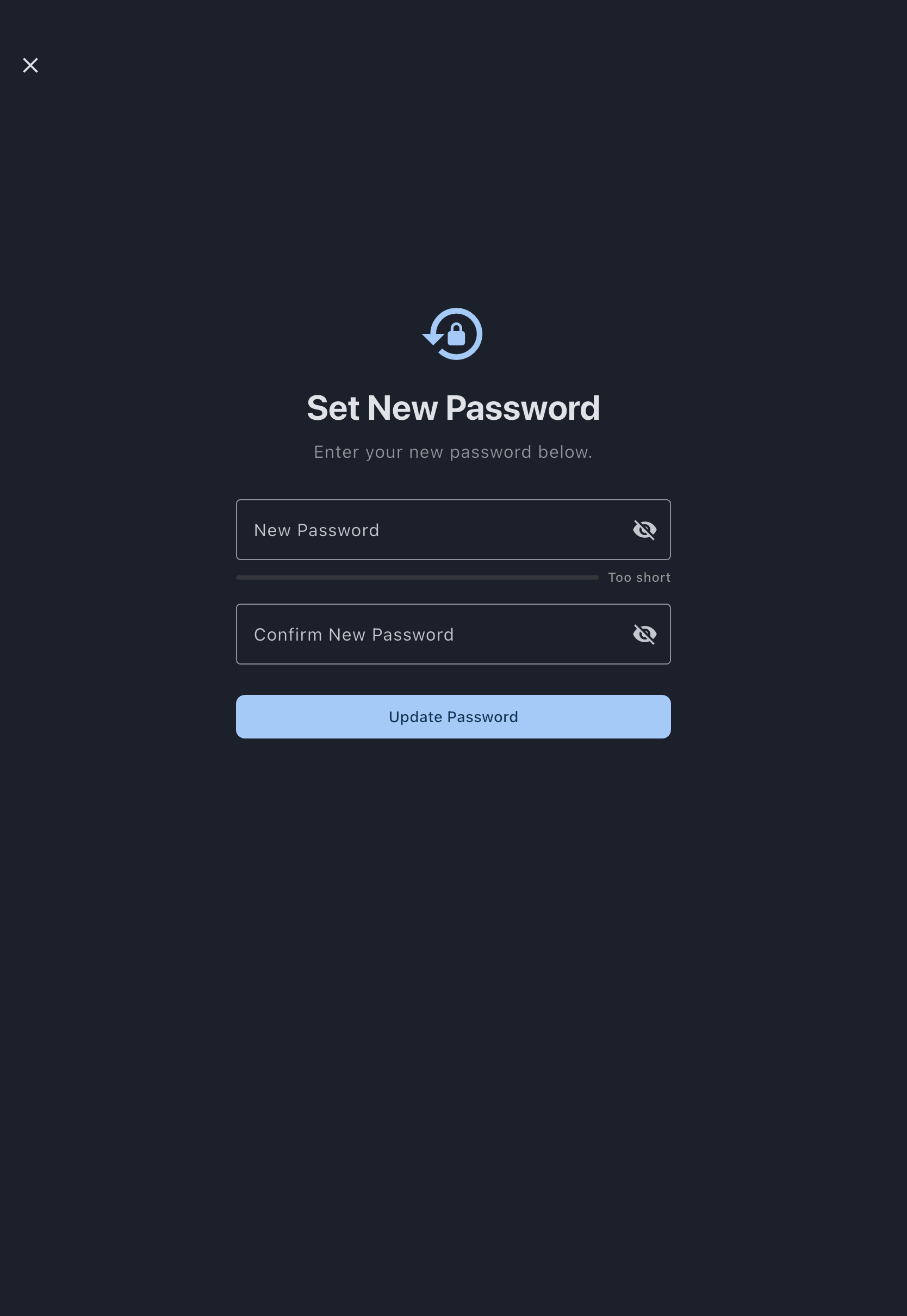 The Set New Password screen with an empty New Password field, a strength meter reading Too short beneath it, an empty Confirm New Password field, and the Update Password button