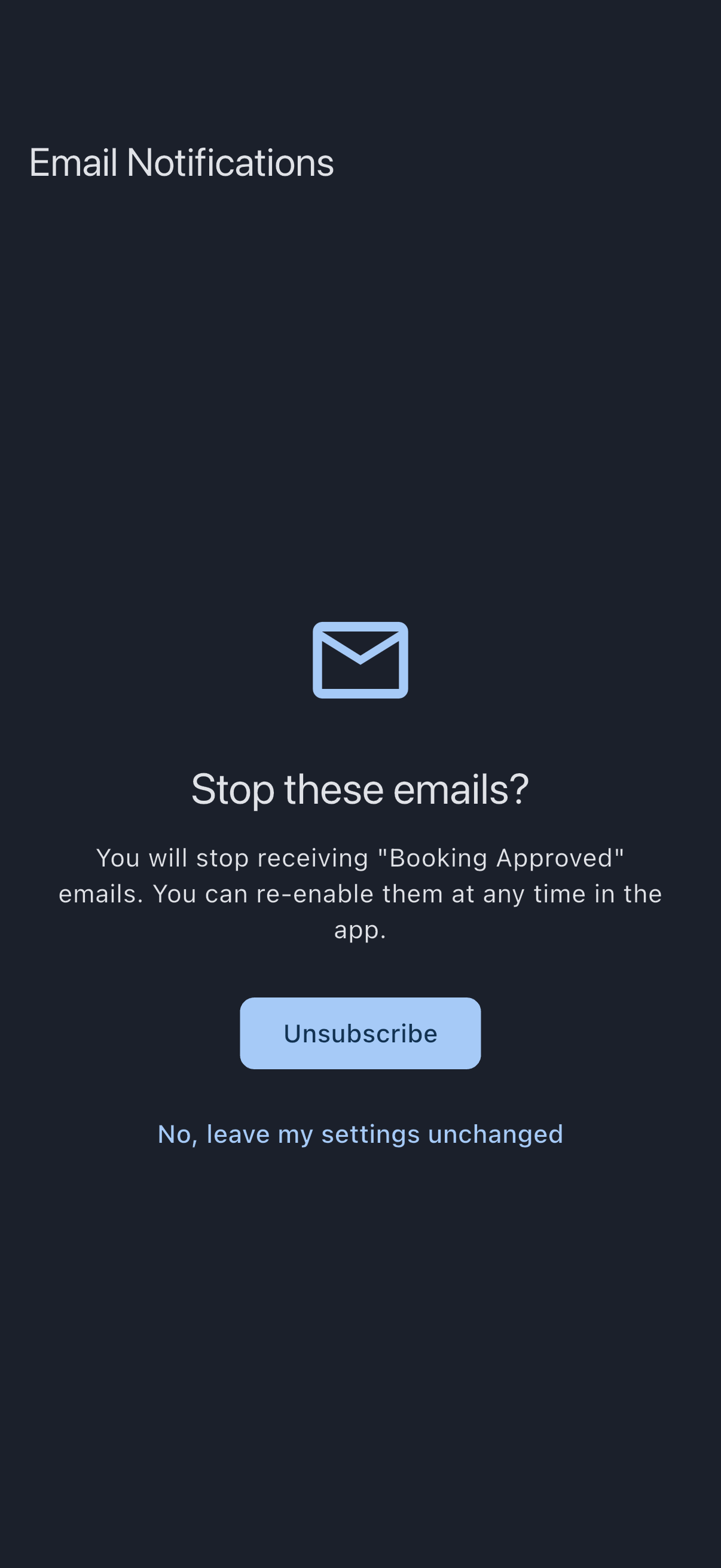 The unsubscribe page in its confirmation state, headed Stop these emails? with a summary naming the notification type, an Unsubscribe button below it, and a decline link underneath